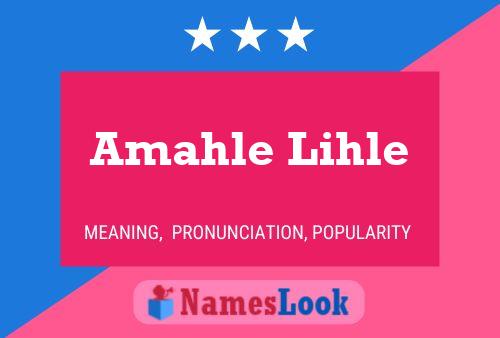 Amahle Lihle Name Poster