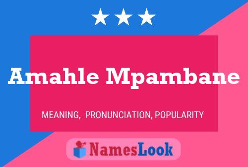 Amahle Mpambane Name Poster