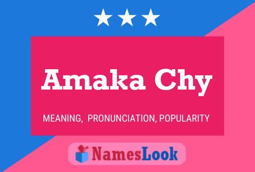 Amaka Chy Name Poster