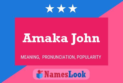 Amaka John Name Poster