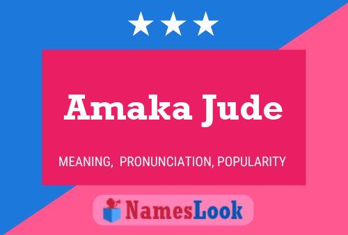 Amaka Jude Name Poster