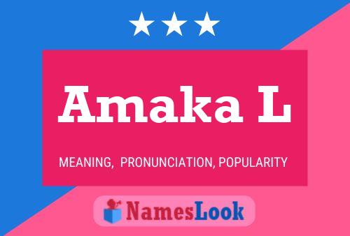 Amaka L Name Poster