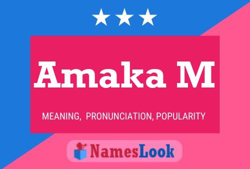 Amaka M Name Poster