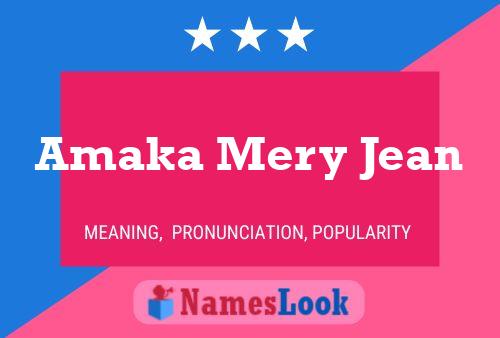 Amaka Mery Jean Name Poster