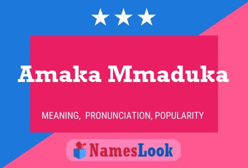 Amaka Mmaduka Name Poster