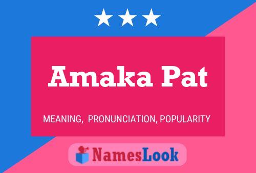 Amaka Pat Name Poster