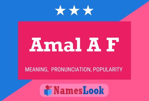 Amal A F Name Poster