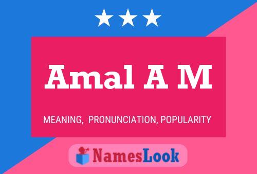 Amal A M Name Poster