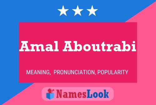 Amal Aboutrabi Name Poster