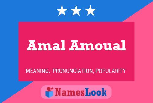 Amal Amoual Name Poster