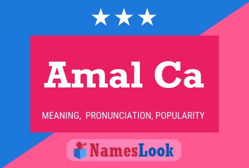 Amal Ca Name Poster