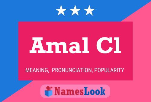 Amal Cl Name Poster