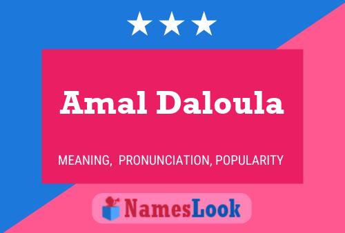 Amal Daloula Name Poster