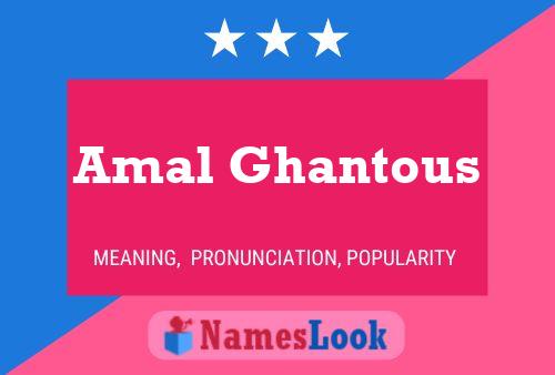 Amal Ghantous Name Poster