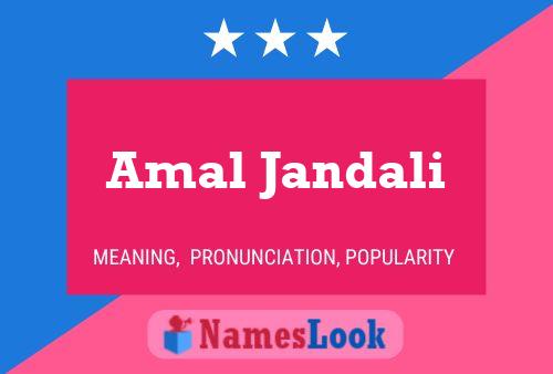 Amal Jandali Name Poster