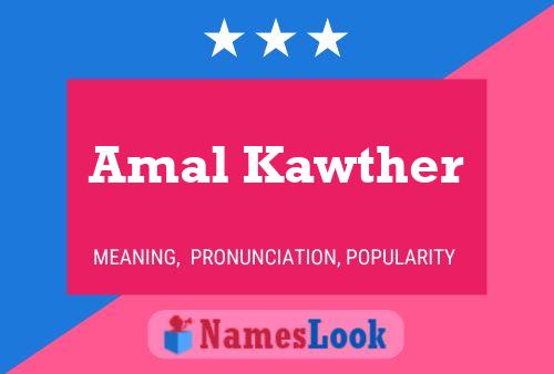 Amal Kawther Name Poster