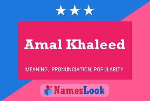 Amal Khaleed Name Poster