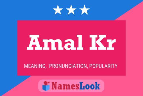 Amal Kr Name Poster