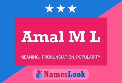 Amal M L Name Poster