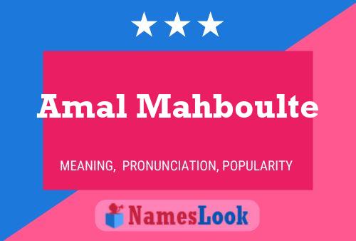 Amal Mahboulte Name Poster