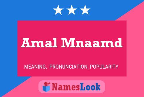 Amal Mnaamd Name Poster