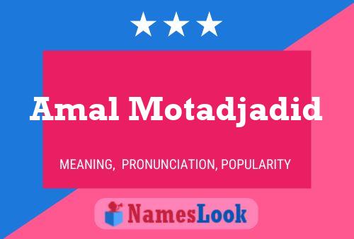 Amal Motadjadid Name Poster