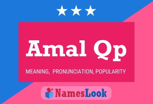 Amal Qp Name Poster