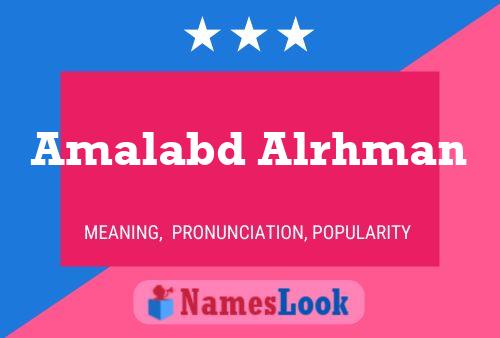 Amalabd Alrhman Name Poster