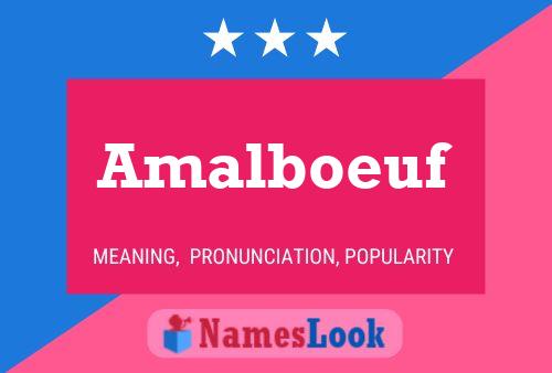 Amalboeuf Name Poster