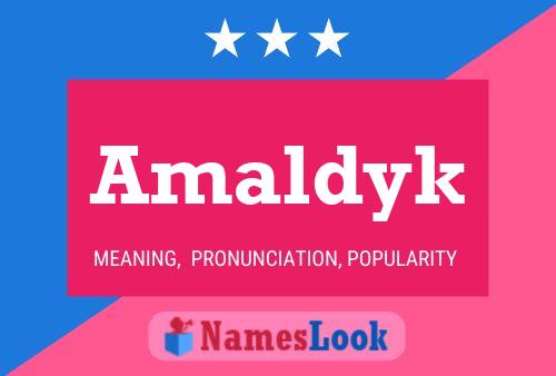 Amaldyk Name Poster