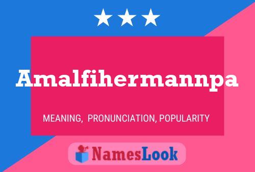 Amalfihermannpa Name Poster