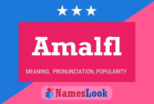 Amalfl Name Poster