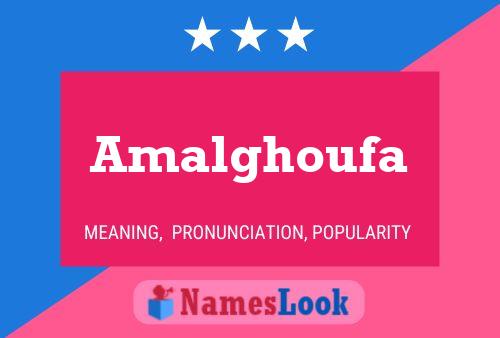 Amalghoufa Name Poster