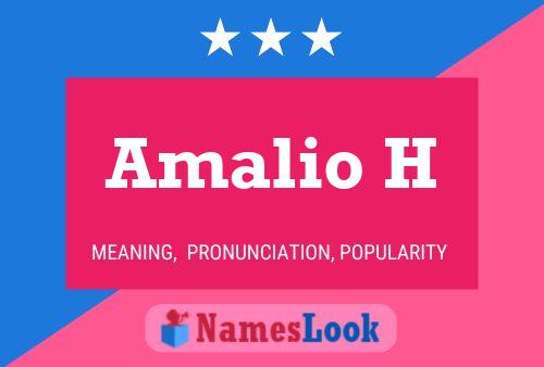 Amalio H Name Poster