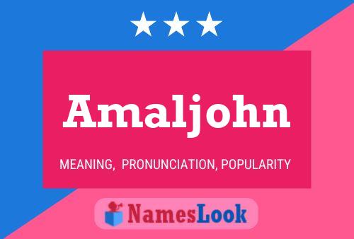 Amaljohn Name Poster