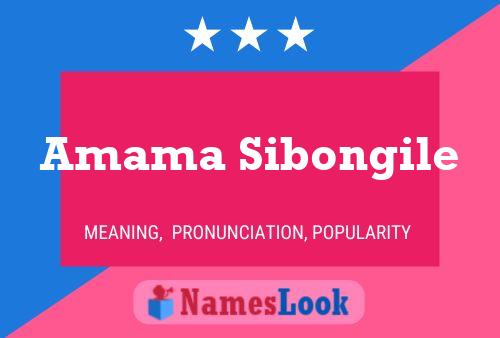 Amama Sibongile Name Poster