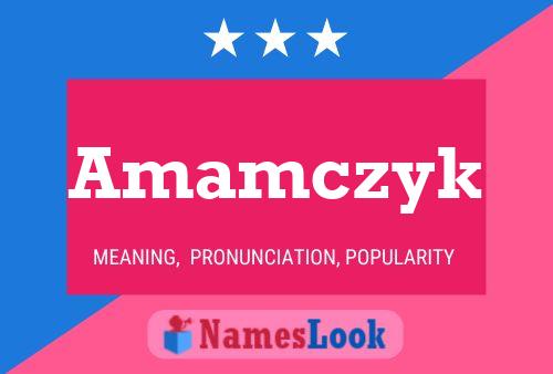 Amamczyk Name Poster