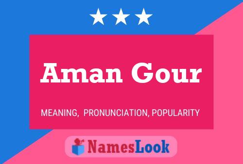 Aman Gour Name Poster