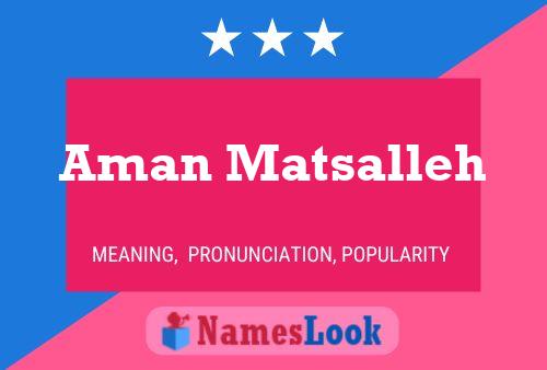 Aman Matsalleh Name Poster