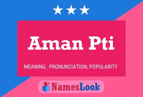 Aman Pti Name Poster