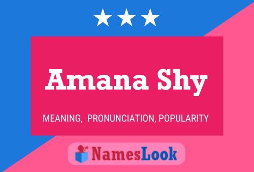 Amana Shy Name Poster