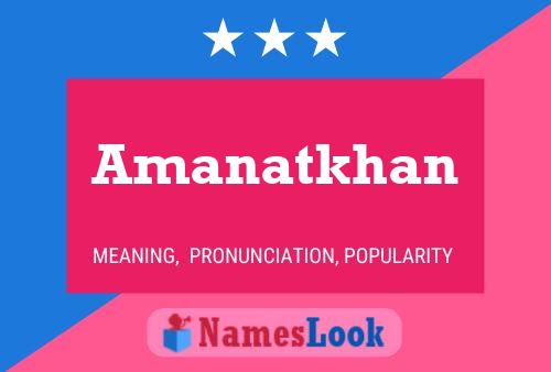 Amanatkhan Name Poster