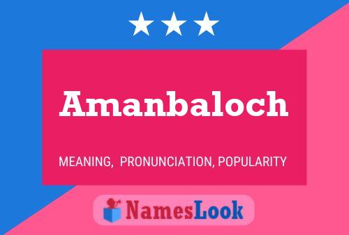 Amanbaloch Name Poster