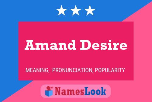 Amand Desire Name Poster