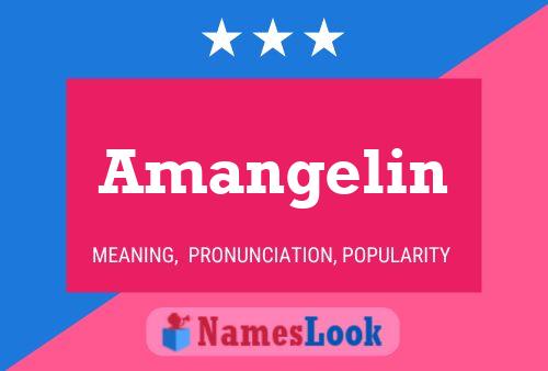 Amangelin Name Poster