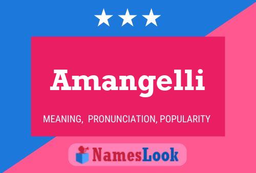 Amangelli Name Poster