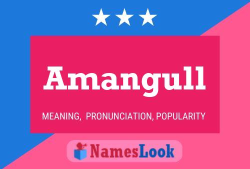 Amangull Name Poster