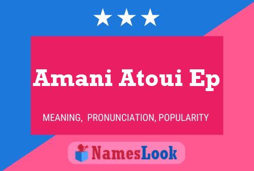 Amani Atoui Ep Name Poster