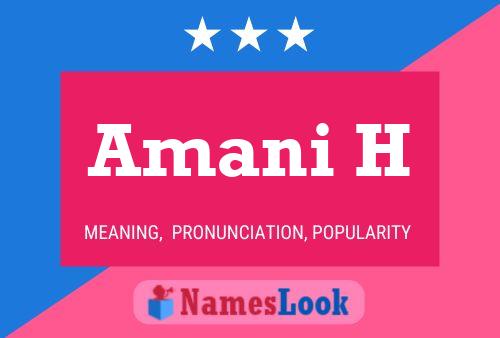 Amani H Name Poster