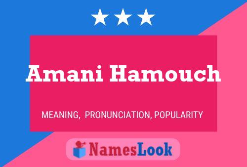 Amani Hamouch Name Poster